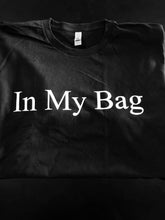 In My Bag Tee (no definition)